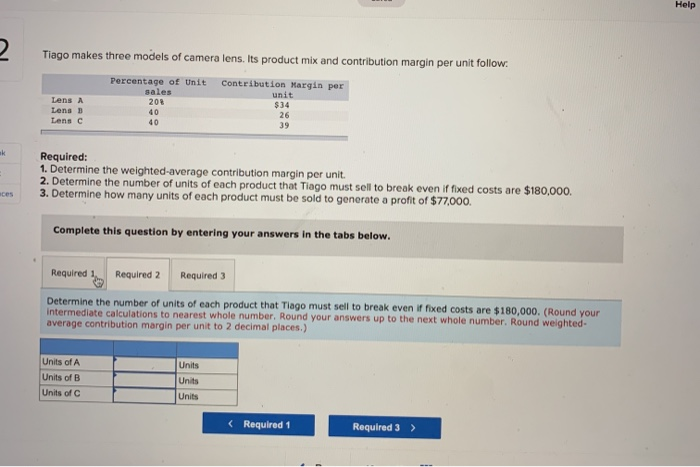 makes three models of camera lens. Its product mix and contribution margin