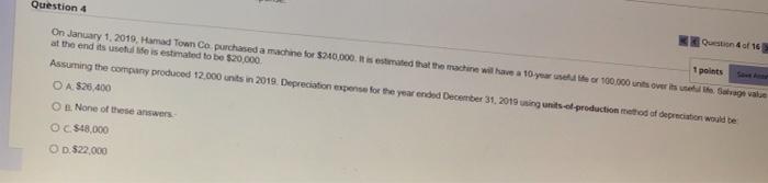 helllpp Question 4 of 16 Question 4 1 points Save A On