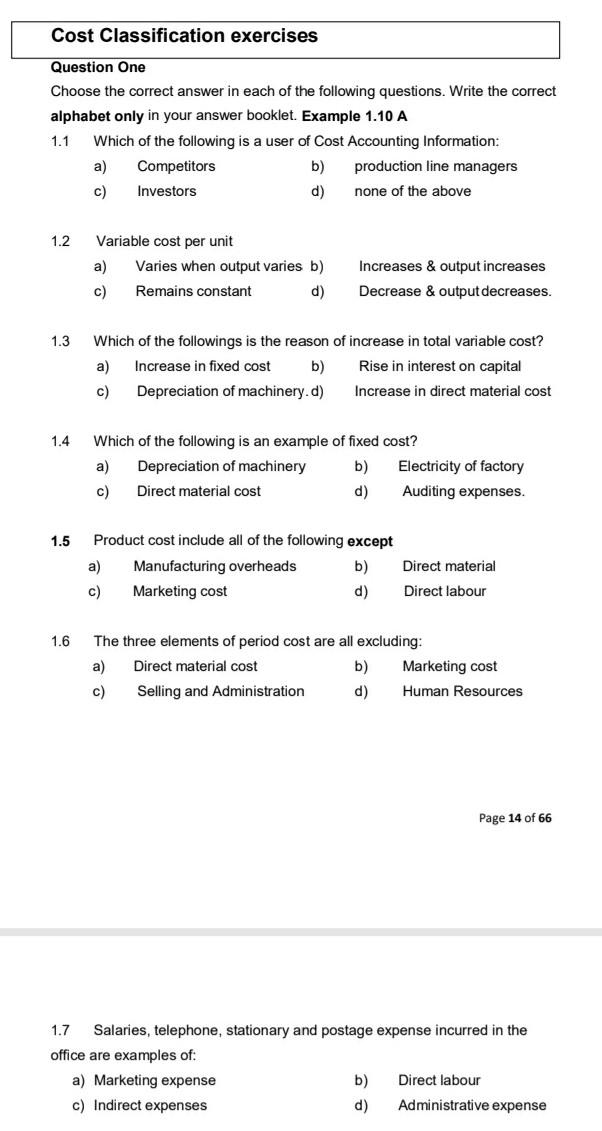 Cost Classification exercises Question One Choose the correct answer in each