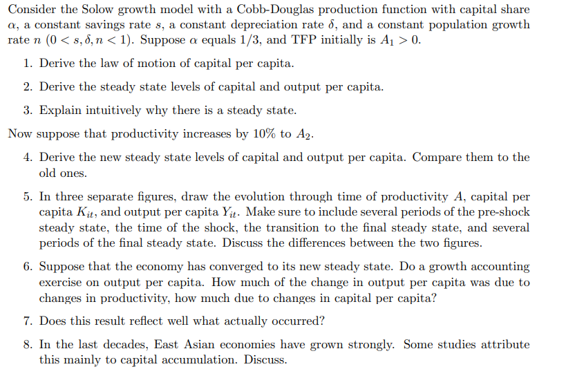  Consider the Solow growth model with a Cobb-Douglas production function with