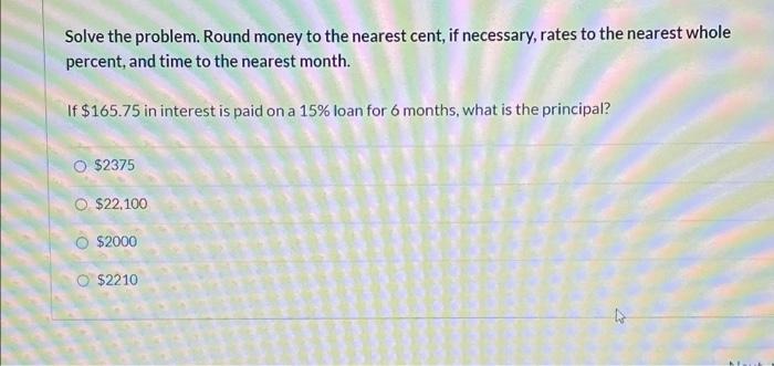 to the nearest period. You buy a CD for $6000 that earns