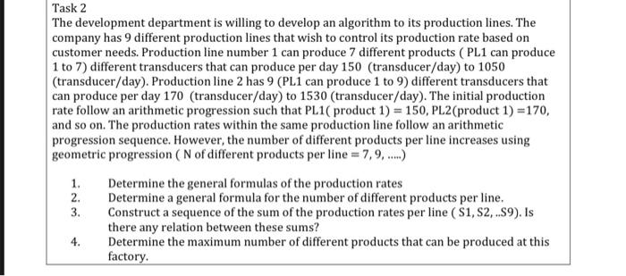  Task 2 The development department is willing to develop an algorithm