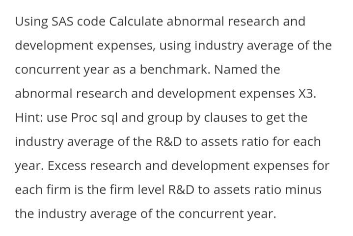Old MathJax webview Using SAS code Calculate abnormal research and development expenses,