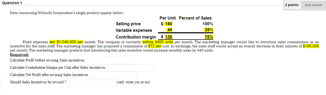 management accounting question : please solve accurate Question 1 2 points Save