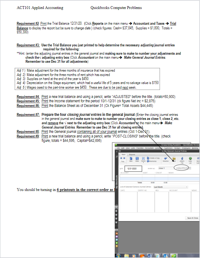 Closing Entries) T. Cruise started Cruise Acting Academy during the month of