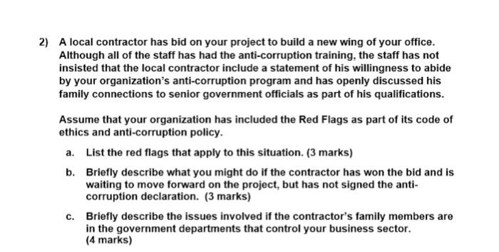 answer it fast please 2) A local contractor has bid on your