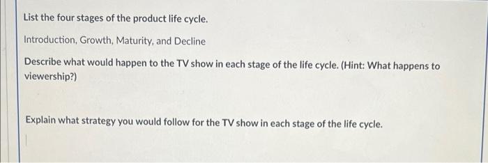 process that a product goes through its lifetime. For this assignment, you