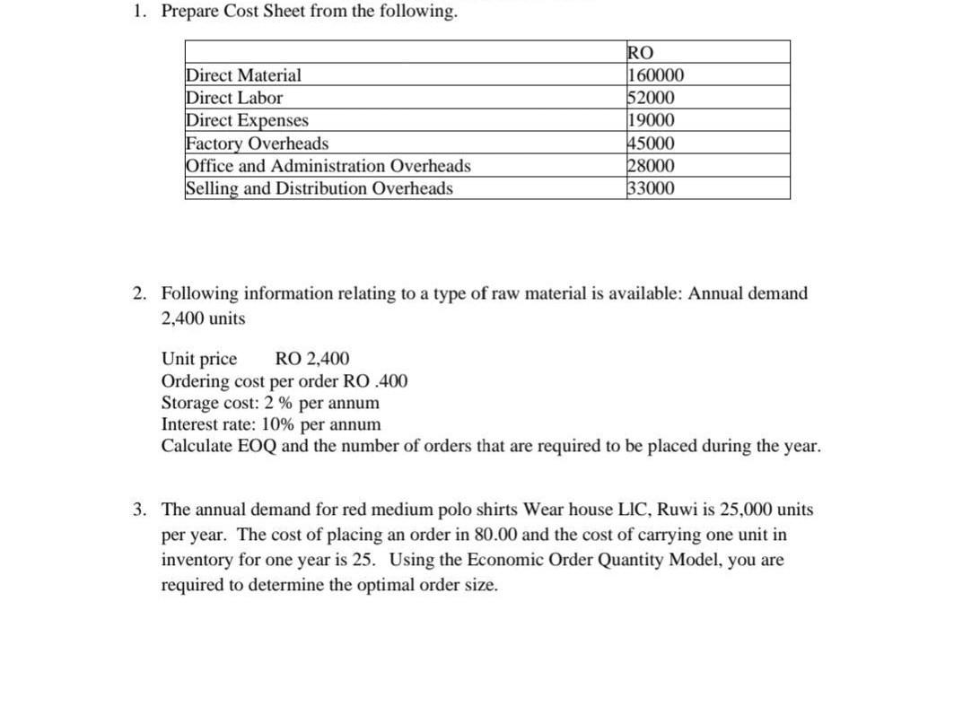1. Prepare Cost Sheet from the following. Direct Material Direct Labor