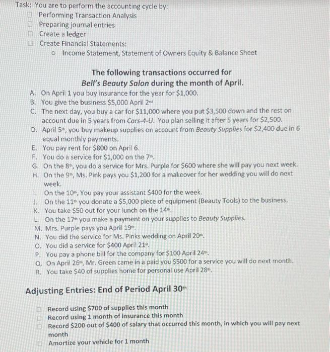  Task: You are to perform the accounting cycle by: Performing Transaction
