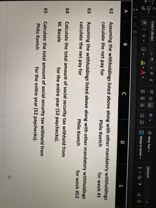 has three employees who, in 2020, are paid weekly as follows: Gross