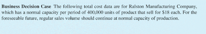 ** Please show work and formulas Business Decision Case The following