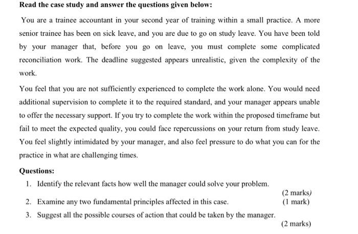  Read the case study and answer the questions given below: You