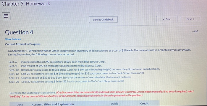  Chapter 5: Homework Send to Gradebook /10 Question 4 View Policies