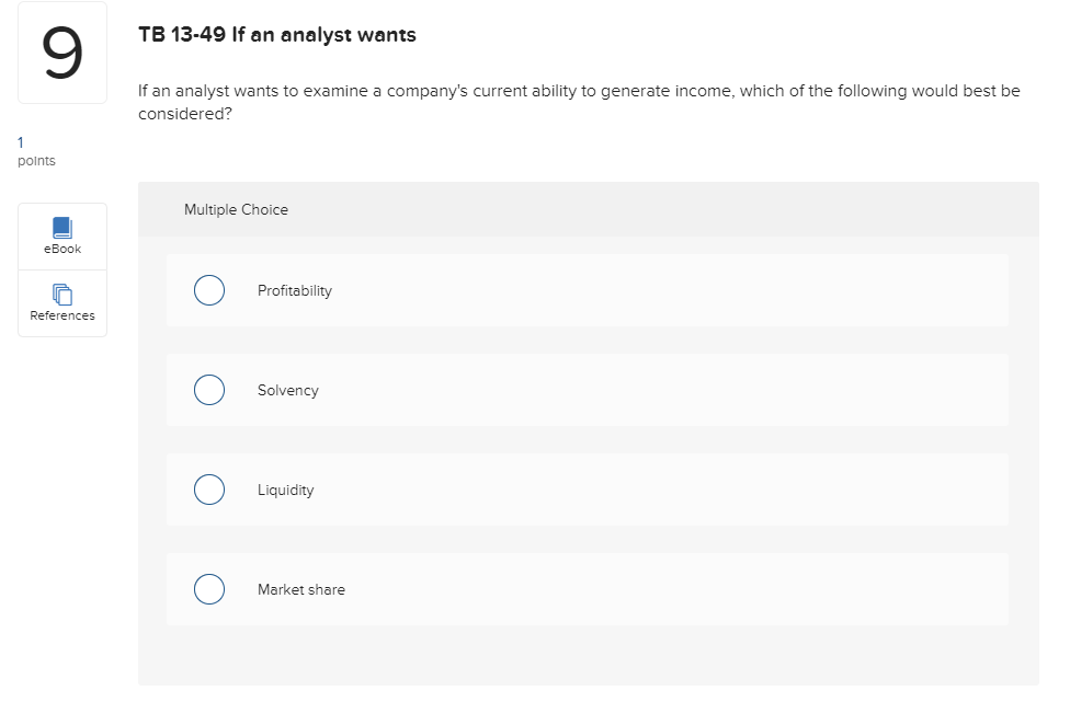 receivable. slower selling inventory. an increase in sales revenue. TB 13-50 If