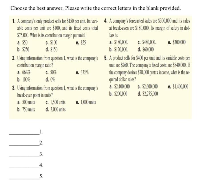  Choose the best answer. Please write the correct letters in the