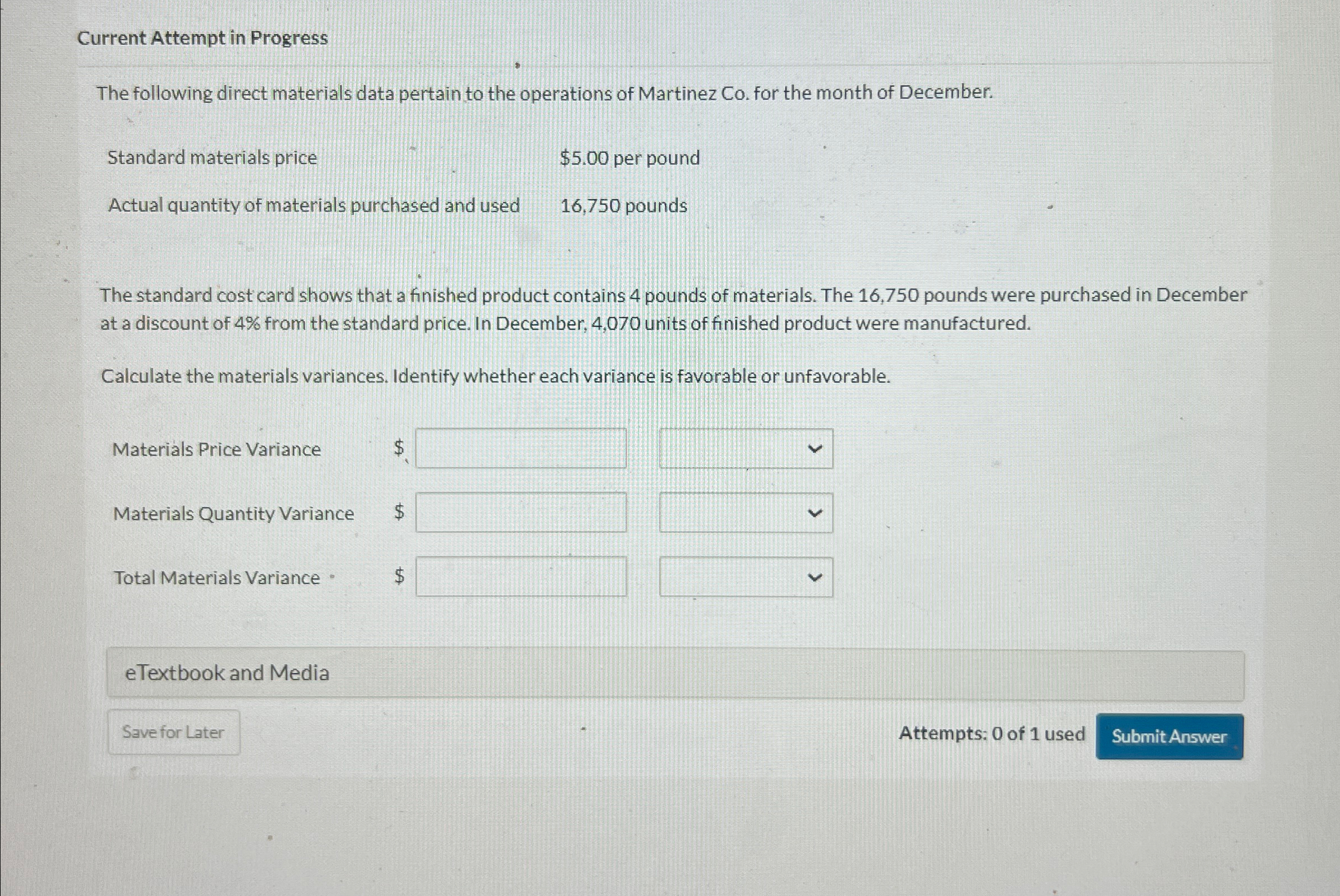  Current Attempt in Progress The following direct materials data pertain to