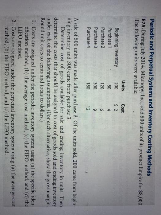  Periodic and Perpetual Systems and Inventory Costing Methods E7A. During July