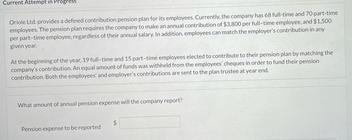  Current Attempt in Progress Oriole Ltd. provides a defined contribution pension