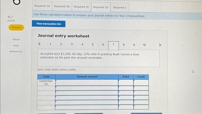 worksheet 5 7 B 9 10 Accepted a(n)$7,650,90-day, 12% note in granting