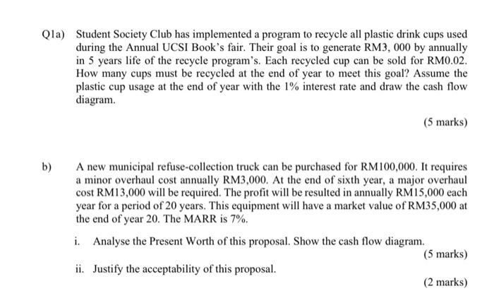 Qla) b) Student Society Club has implemented a program to recycle all