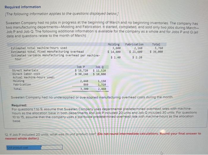 included 20 units and Job Q included 30 units. For questions 10