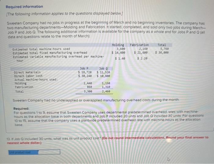 to 15, assume that the company uses a plantwide predetermined overhead rate