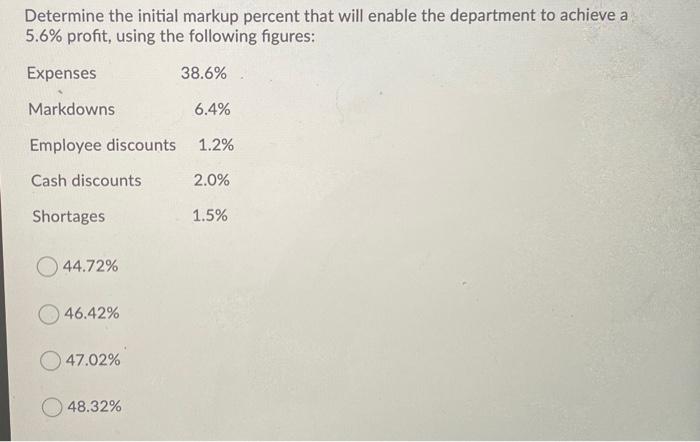 v Determine the initial markup percent that will enable the department to