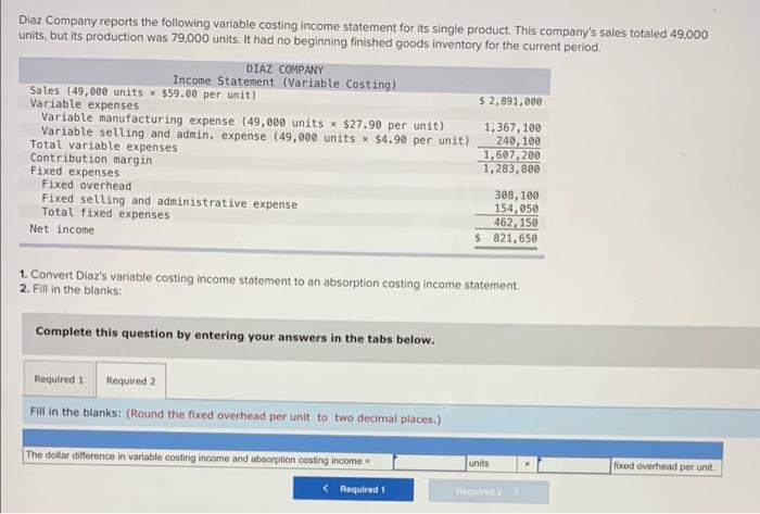 single product. This company's sales totaled 49,000 units, but its production was