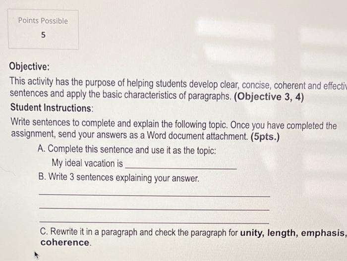  Points Possible 5 Objective: This activity has the purpose of helping