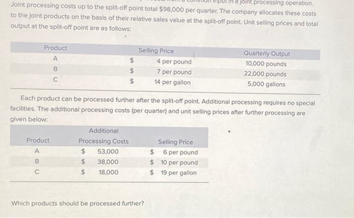  18 joint processing operation. Joint processing costs up to the split-off