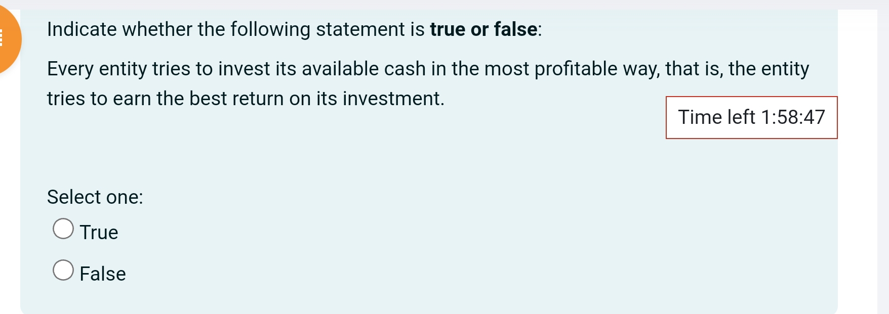  Indicate whether the following statement is true or false: Every entity