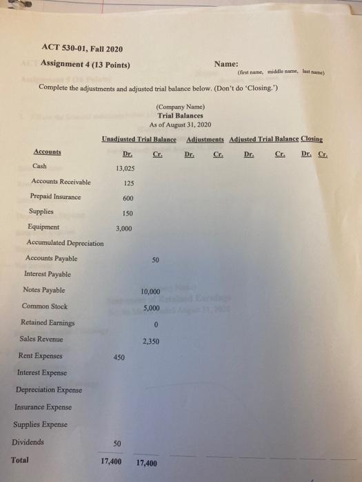  ACT 530-01, Fall 2020 Assignment 4 (13 Points) Name: (first name,