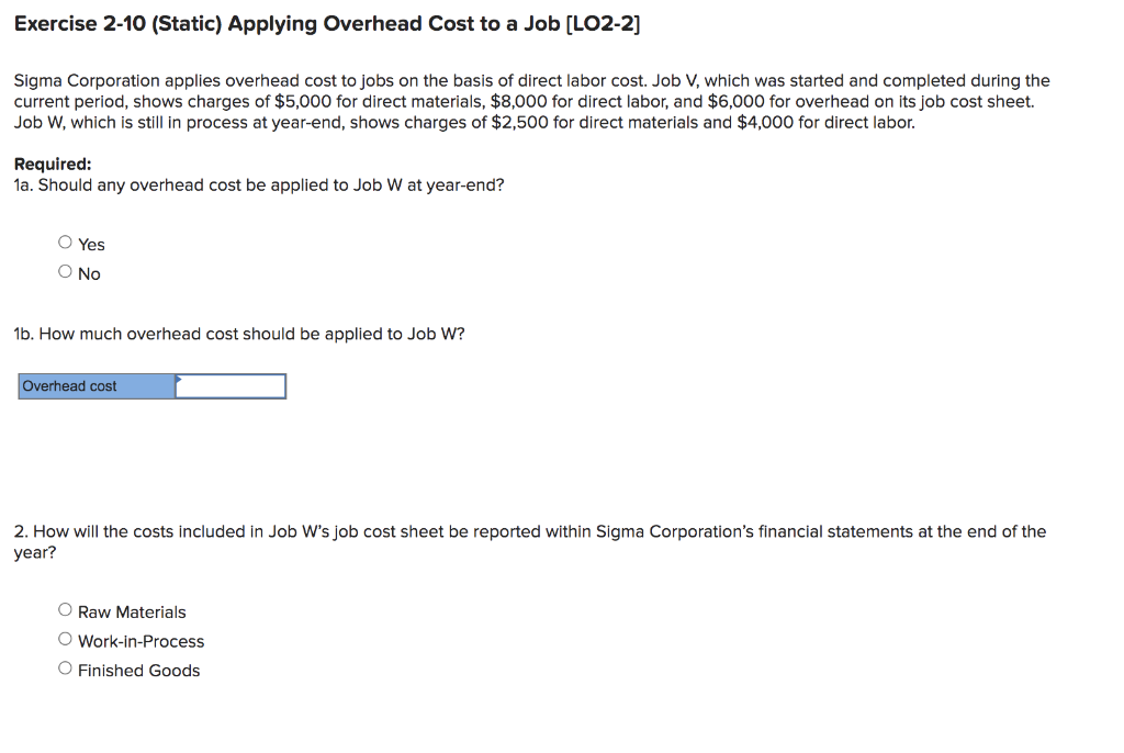  Exercise 2-10 (Static) Applying Overhead Cost to a Job [LO2-2] Sigma