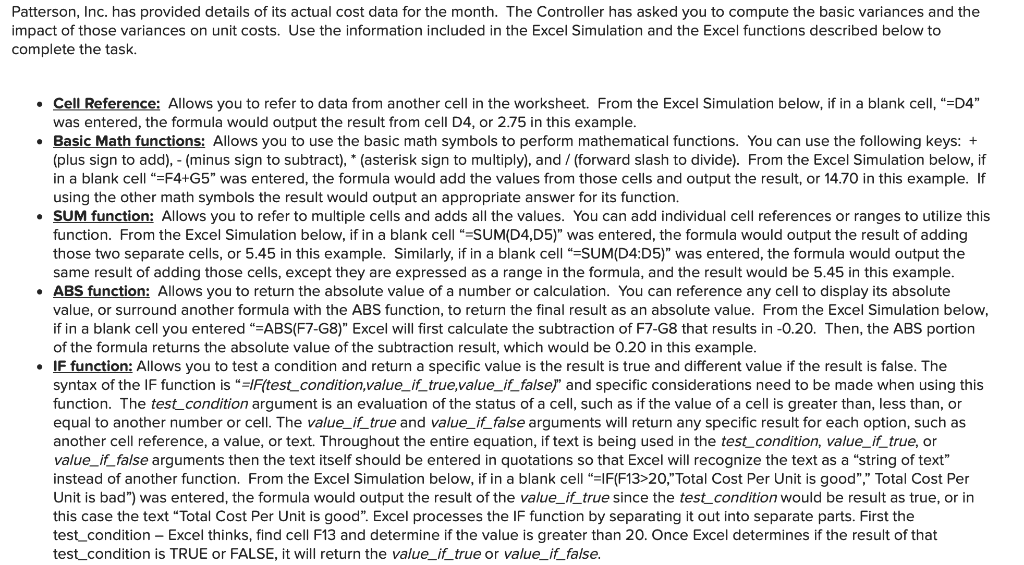 PLEASE WRITE THE FORMULAS FOR THE EXCEL, THANK YOU Patterson, Inc. has