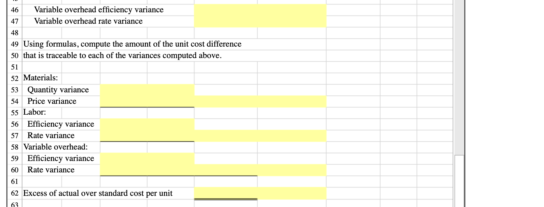 those variances on unit costs. Use the information included in the Excel