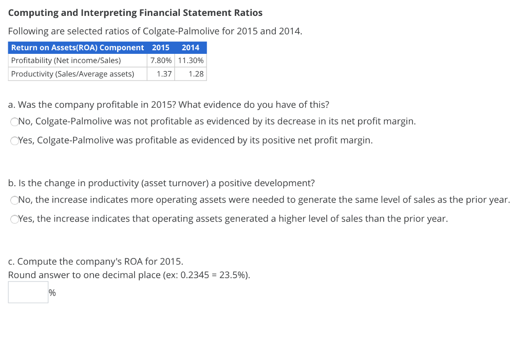  Computing and Interpreting Financial Statement Ratios Following are selected ratios of