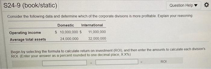 S24-9 (book/static) Question Help Consider the following data and determine which