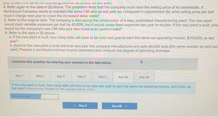 (L06-4, L06-3, L06-4, LO6-5, L06-6, LO6-8) Northwood Company manufactures basketballs. The company