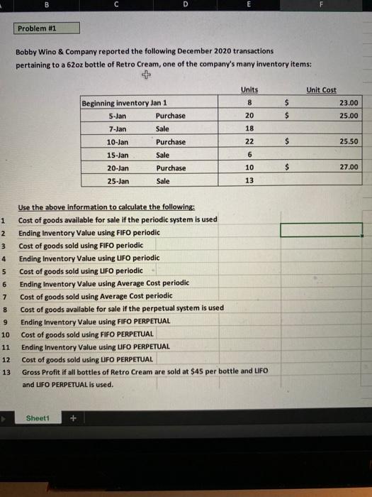  B C D E F Problem #1 Bobby Wino & Company
