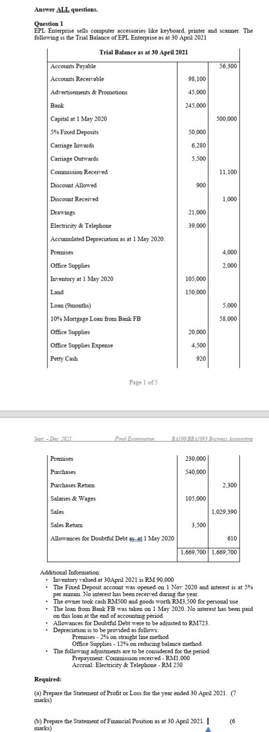 Answer ALL questions. Question 1 EPL Enterprise sells computer accessories like