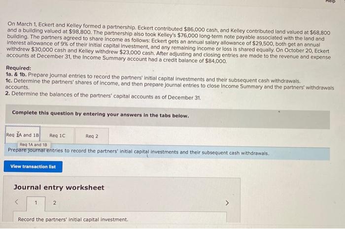  Help On March 1, Eckert and Kelley formed a partnership. Eckert