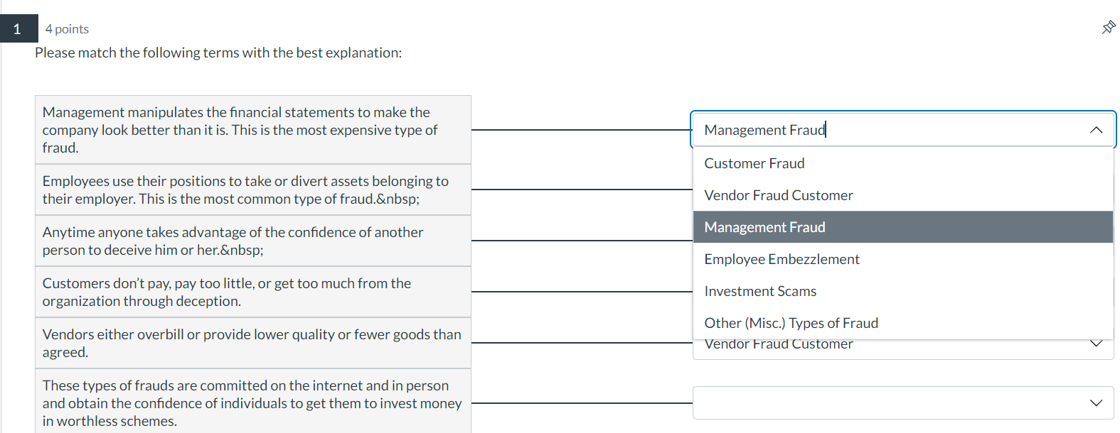 4 points Please match the following terms with the best explanation: Management