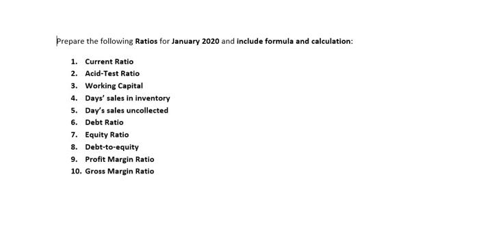 Find Ratios Using Provided Information Prepare the following Ratios for January 2020