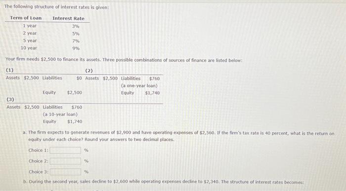 PLEASE HELP!! I WILL LIKE ANSWER!! The following structure of interest rates
