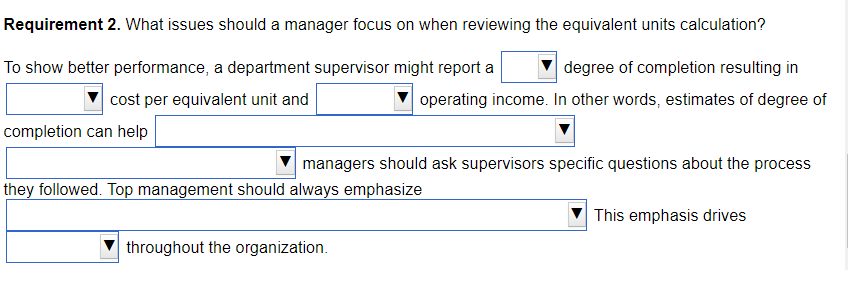 Requirement 2 . What issues should a manager focus on when reviewing