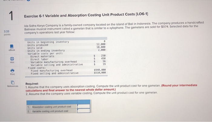  Exercise 6-1 Variable and Absorption Costing Unit Product Costs (LO6-1) Ida