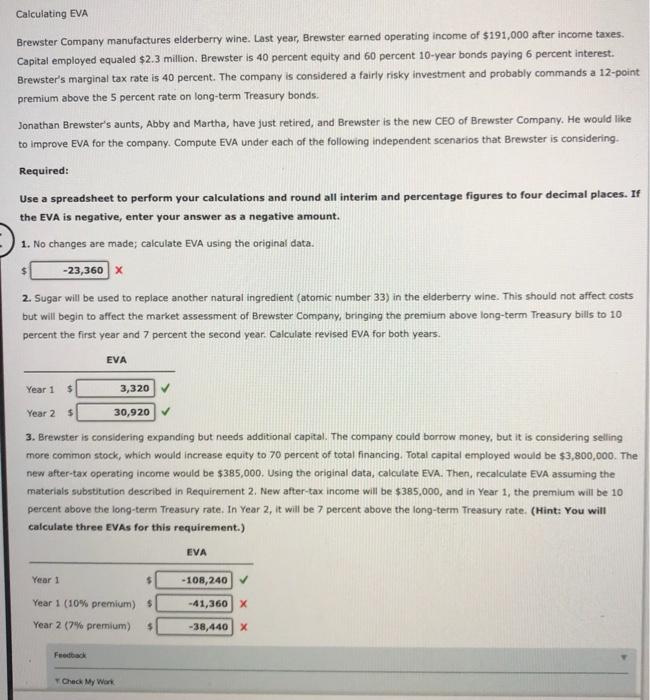 i need help with the wrong answers Calculating EVA Brewster Company manufactures