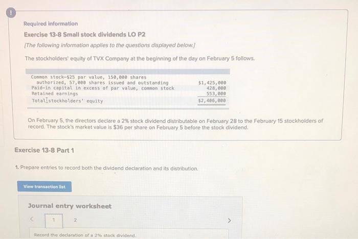  Required Information Exercise 13-8 Small stock dividends LO P2 The following