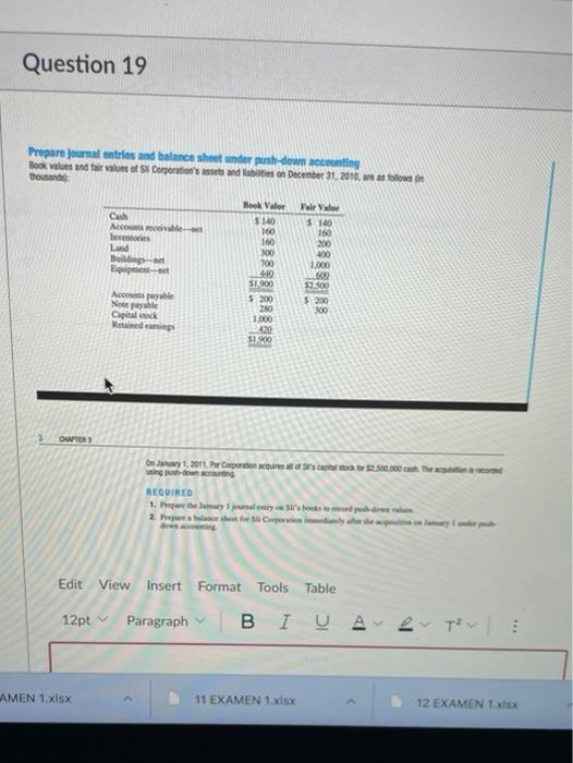  Question 19 Prepare Journal entries and balance sheet under push-down accounting