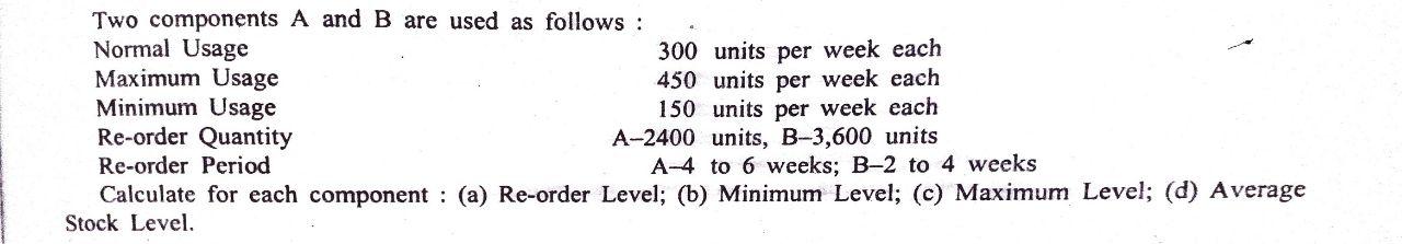  Two components A and B are used as follows: Normal Usage